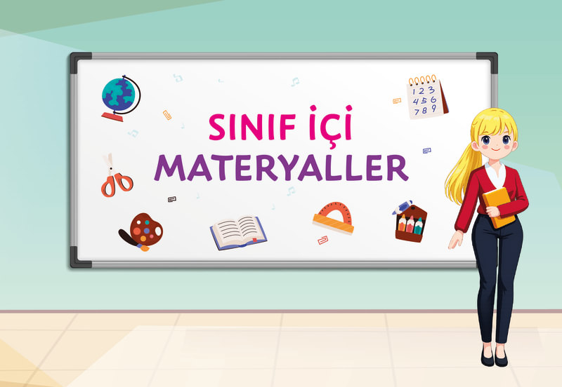 SINIF İÇİ MATERYALLER VE ÖĞRETMEN  DOSYALARI